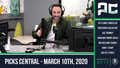 Picks Central - March 10, 2020