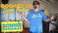 THE RETURN OF GOONED UP! (ISLAND EDITION PART 1)