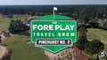 Pinehurst No. 2: Fore Play Travel Show