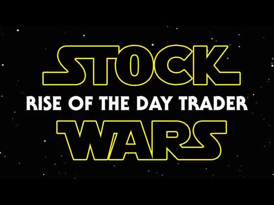 STOCK WARS - RISE OF THE DAYTRADER