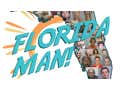 Hard Factor 7/31: Fraudulent Florida Businessmen, Batmen, Public Officials, and More