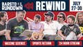Rundown Rewind: July 27-30