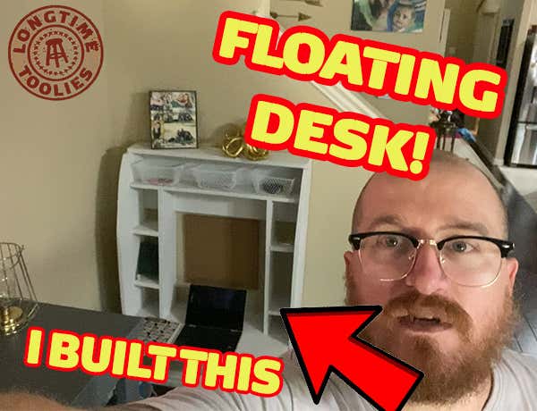 Longtime Toolies: Building A Floating Desk Without Plans