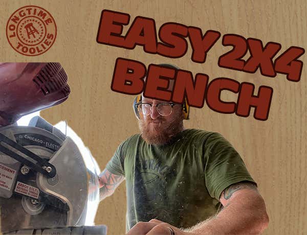 Longtime Toolies: How To Build A Simple But Beautiful Bench While Watching My Cheap-Ass Miter Saw Break