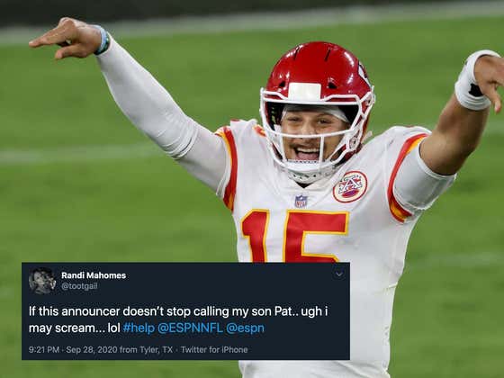 Patrick Mahomes' Momma Didn't Raise A Half Billion Dollar Super Bowl Winning MVP Quarterback Just For You To Call Him "Pat"