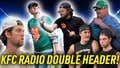 Stool Streams: A KFC Radio Double Header