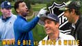 The Sandbagger Invitational: Whit + Biz VS Miles Wood + Colin White