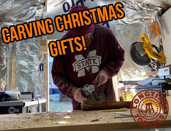 Longtime Toolies: Carving Up Some Christmas Gifts
