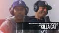 FULL VIDEO: MILLION DOLLAZ WORTH OF GAME EP:91 "KILLA CAT"