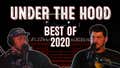 Under The Hood: Best of 2020