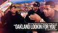FULL VIDEO: MILLION DOLLAZ WORTH OF GAME EP:94 "OAKLAND LOOKIN FOR YOU"
