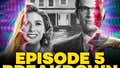 WandaVision (Episode 5 Breakdown): What The Hell Is Happening?