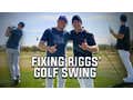 George Gankas Fixes Riggs' Swing