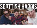 Lowering The Bar: Eating Scottish Haggis AKA The Insides Of A Sheep