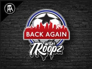 Back Again with Troopz