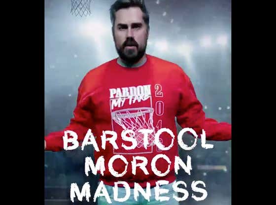 Handicapping Barstool Moron Madness And How You Can Play