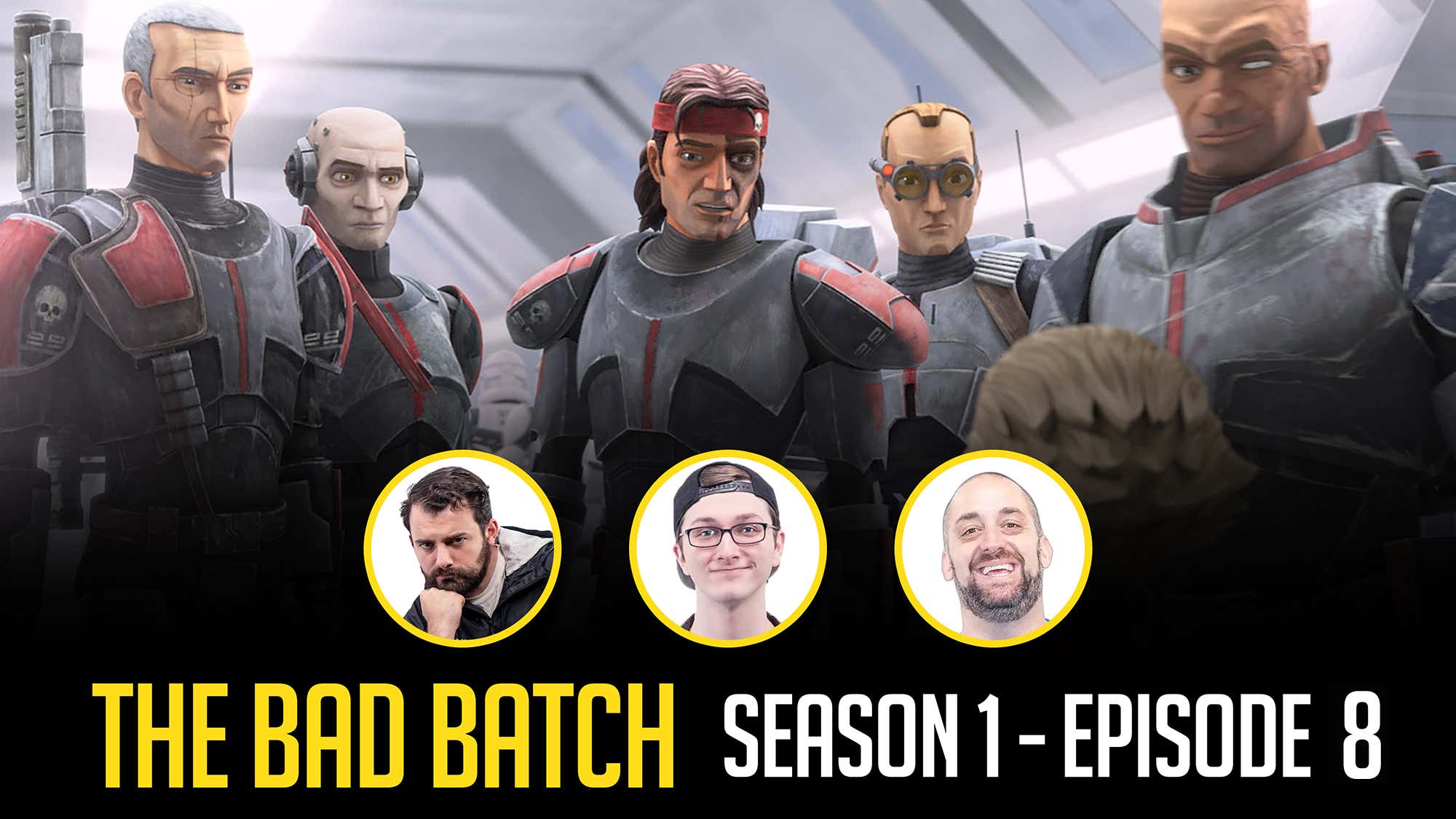 The Bad Batch Episode 8: Breakdown, Reaction, Easter Eggs and Spoilers