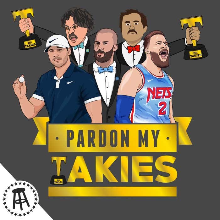 The 2021 Takie Awards Plus Blake Bortles, Blake Griffin & Brooks Koepka For Blake Of The Year episode artwork