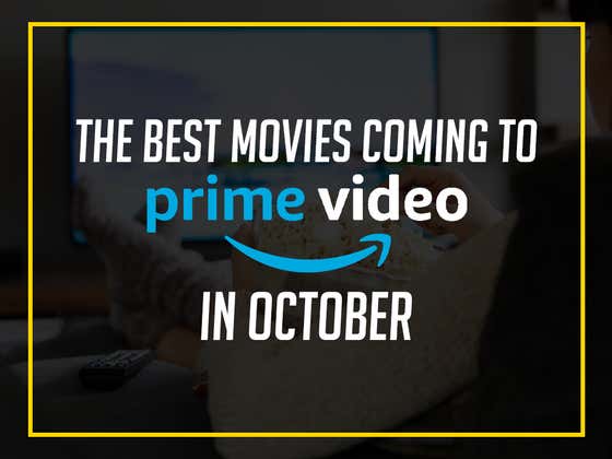 The BEST Movies Coming To Prime Video In October | Barstool Sports