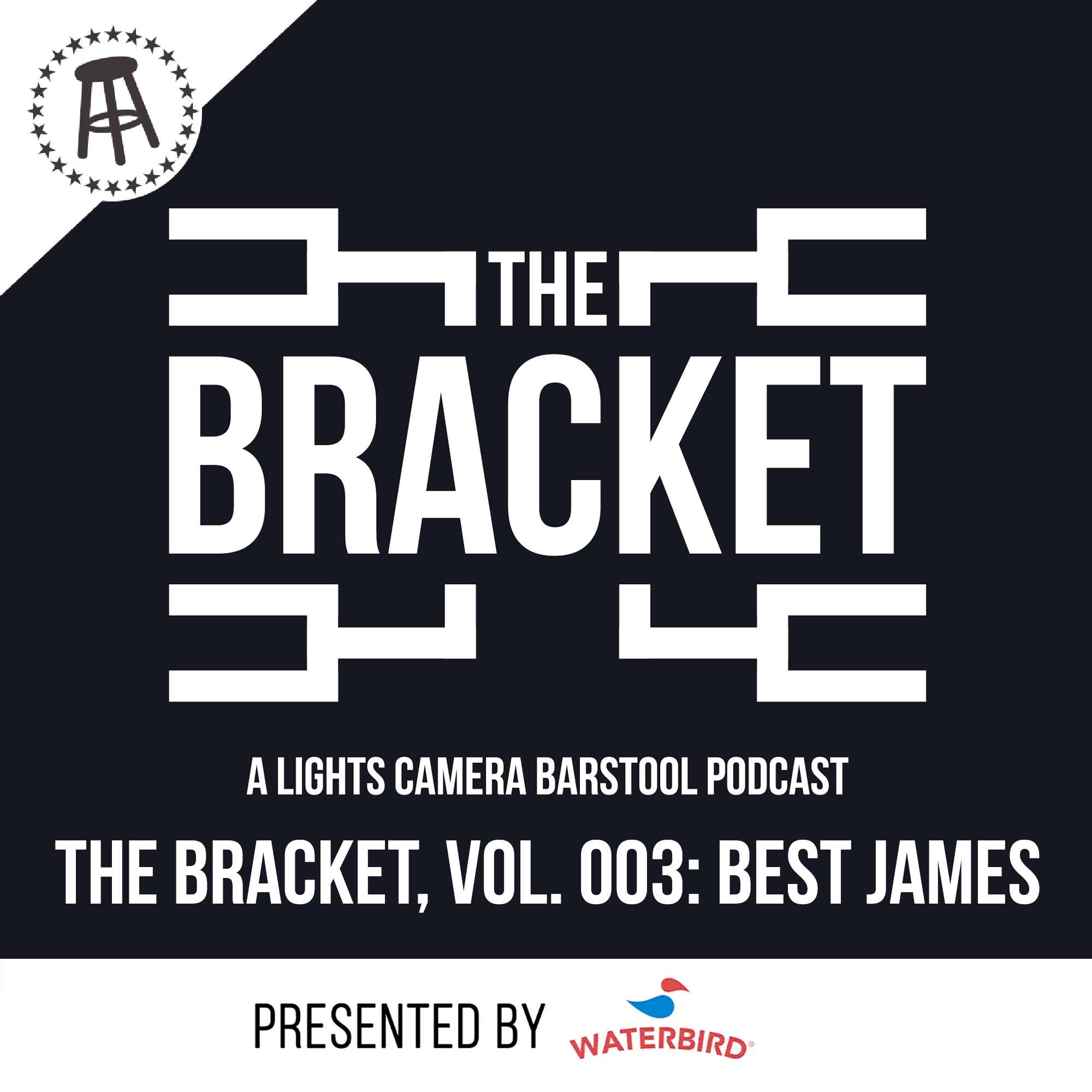 Who Is The Best James? (The Bracket, Ep. 003: Best James) episode artwork