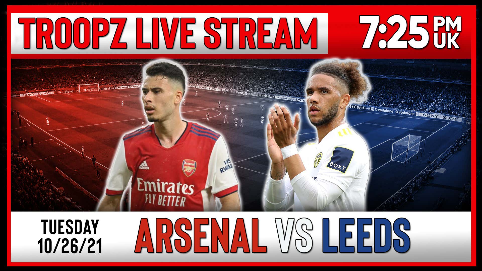 ARSENAL VS LEEDS LIVE WATCHALONG W/ TROOPZ AND ZAH Barstool Sports