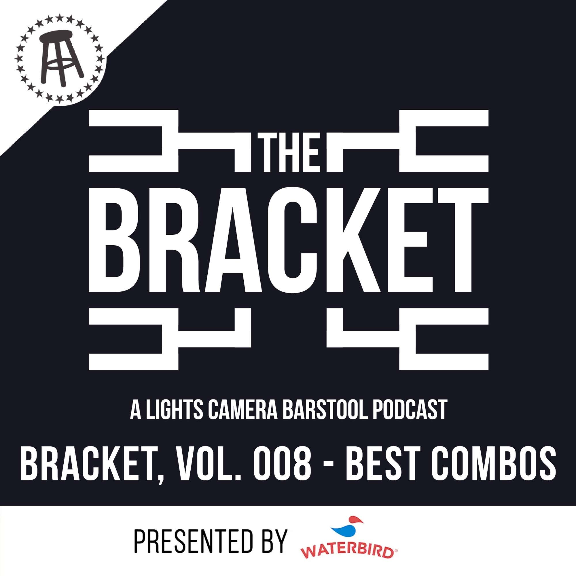 What Is The Best Combo? (The Bracket, Ep. 008: Best Combos) episode artwork