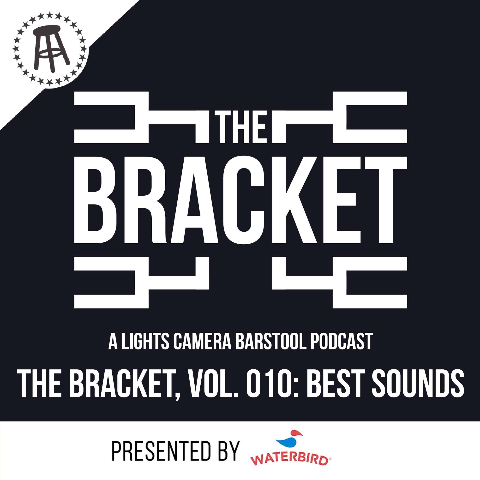 What Is The Best Sound? (The Bracket, Ep. 010: Best Sound) episode artwork