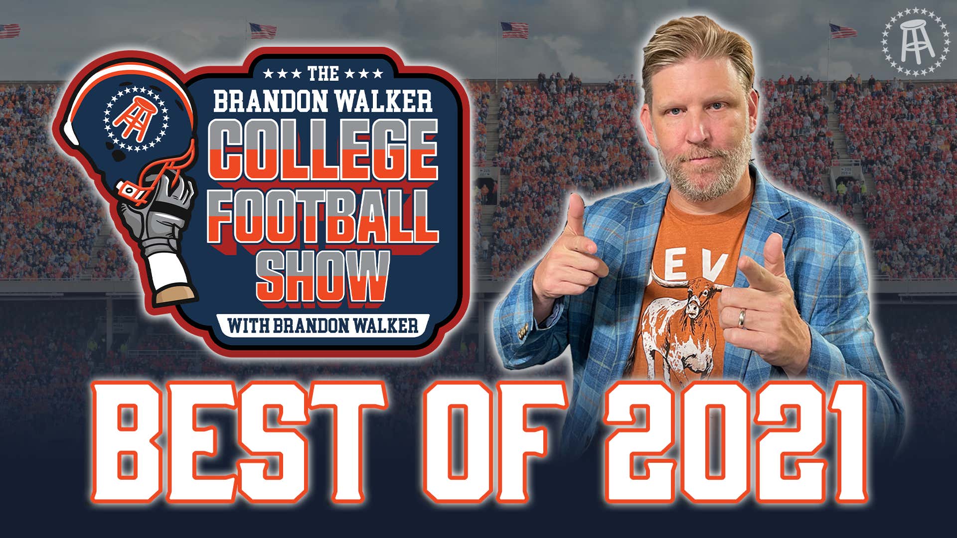 The Brandon Walker College Football Show Best of 2021 Barstool Sports