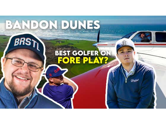 Deciding The Best Golfer On Fore Play At Bandon Dunes, Fore Play Travel Series pres by Peter Millar