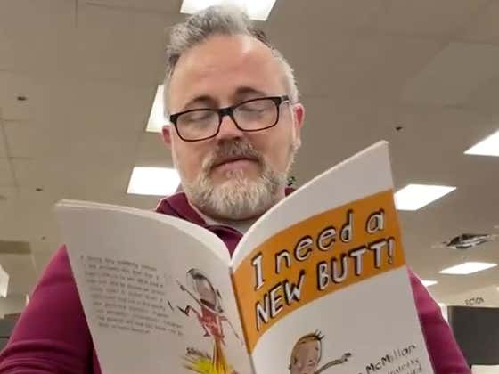 An Assistant Principal Got FIRED For Reading The Book "I Need A New Butt" To A 2nd Grade Class