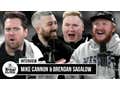 Mike Cannon And Brendan Sagalow Dare You To Try To Ruin Their Lives - Full Interview