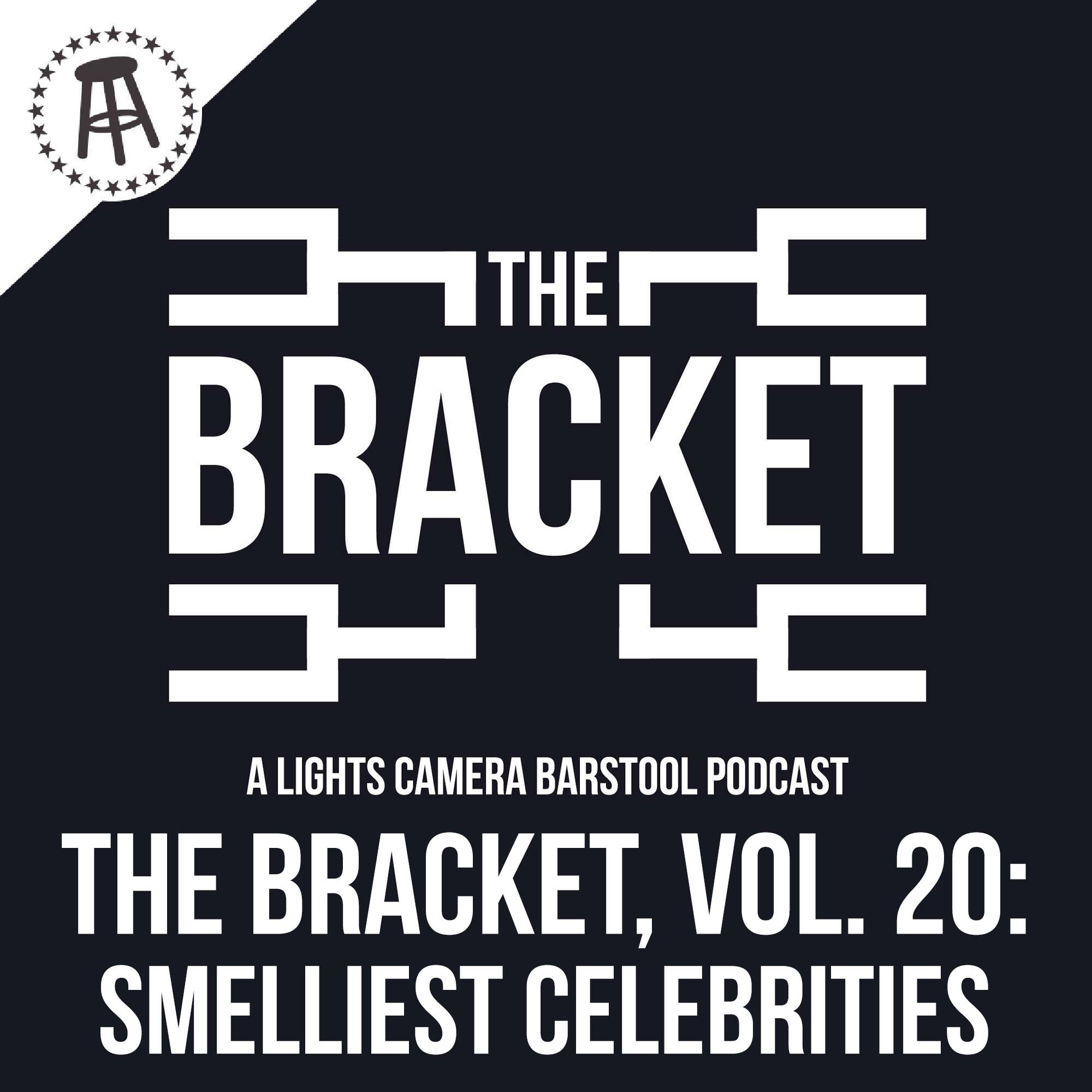 What Celebrity Smells The Worst? (The Bracket, Ep. 20) episode artwork