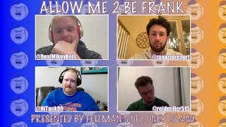 Allow Me 2 Be Frank 5/5/2022: Umpires Gone Wild