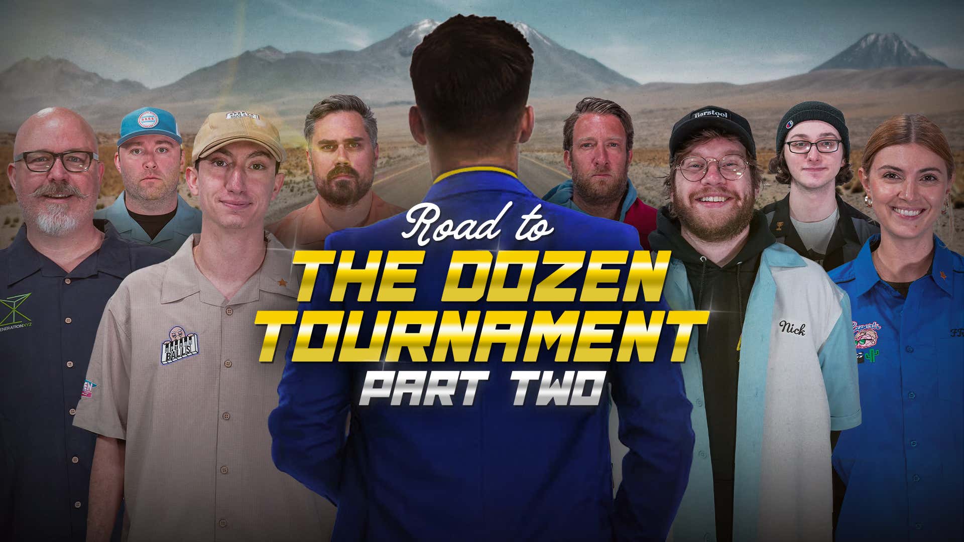 Behind-the-Scenes of The Dozen, Part II (Road to the Dozen Tournament pres. by High Noon)