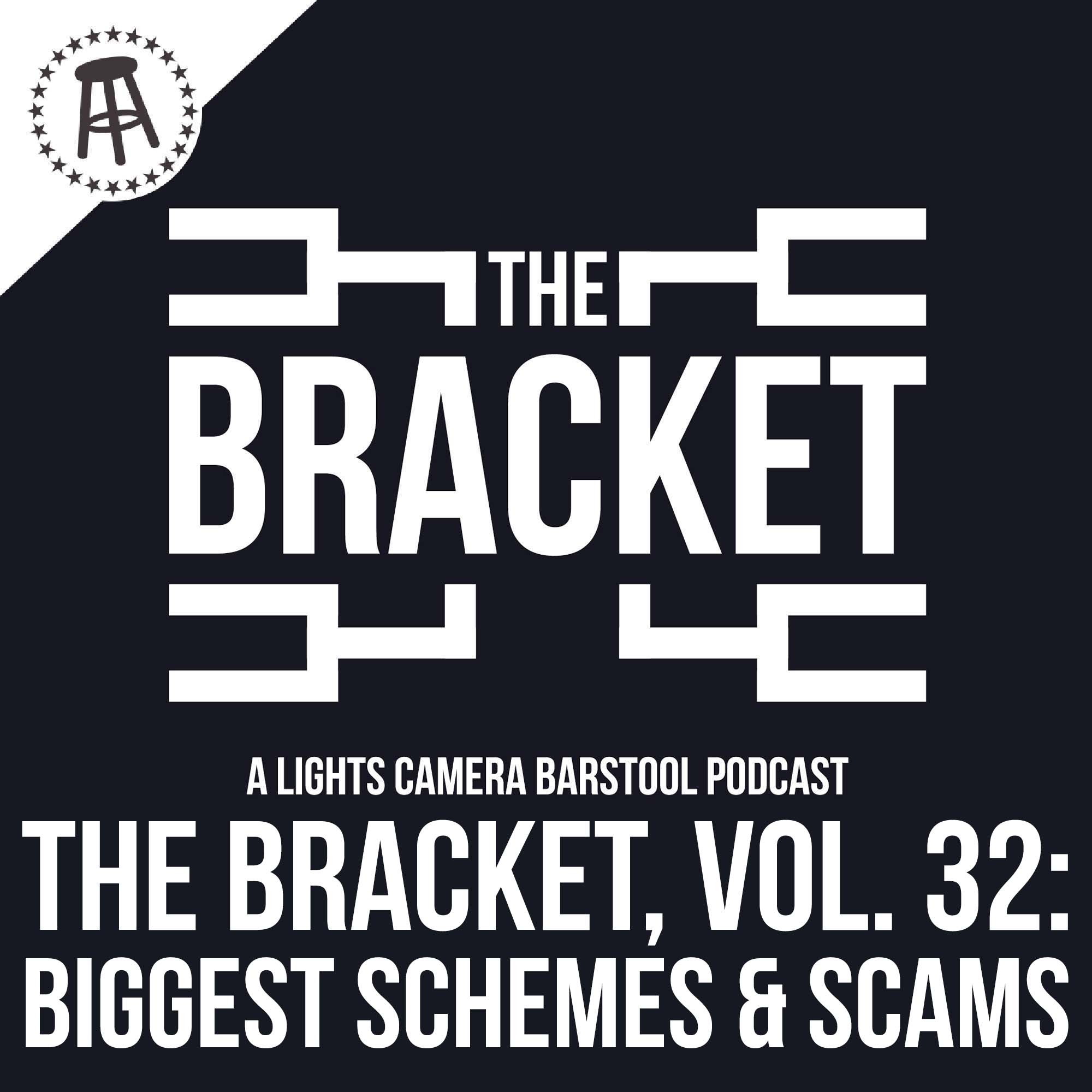 What Is The Biggest Scam? (The Bracket, Ep. 32) episode artwork