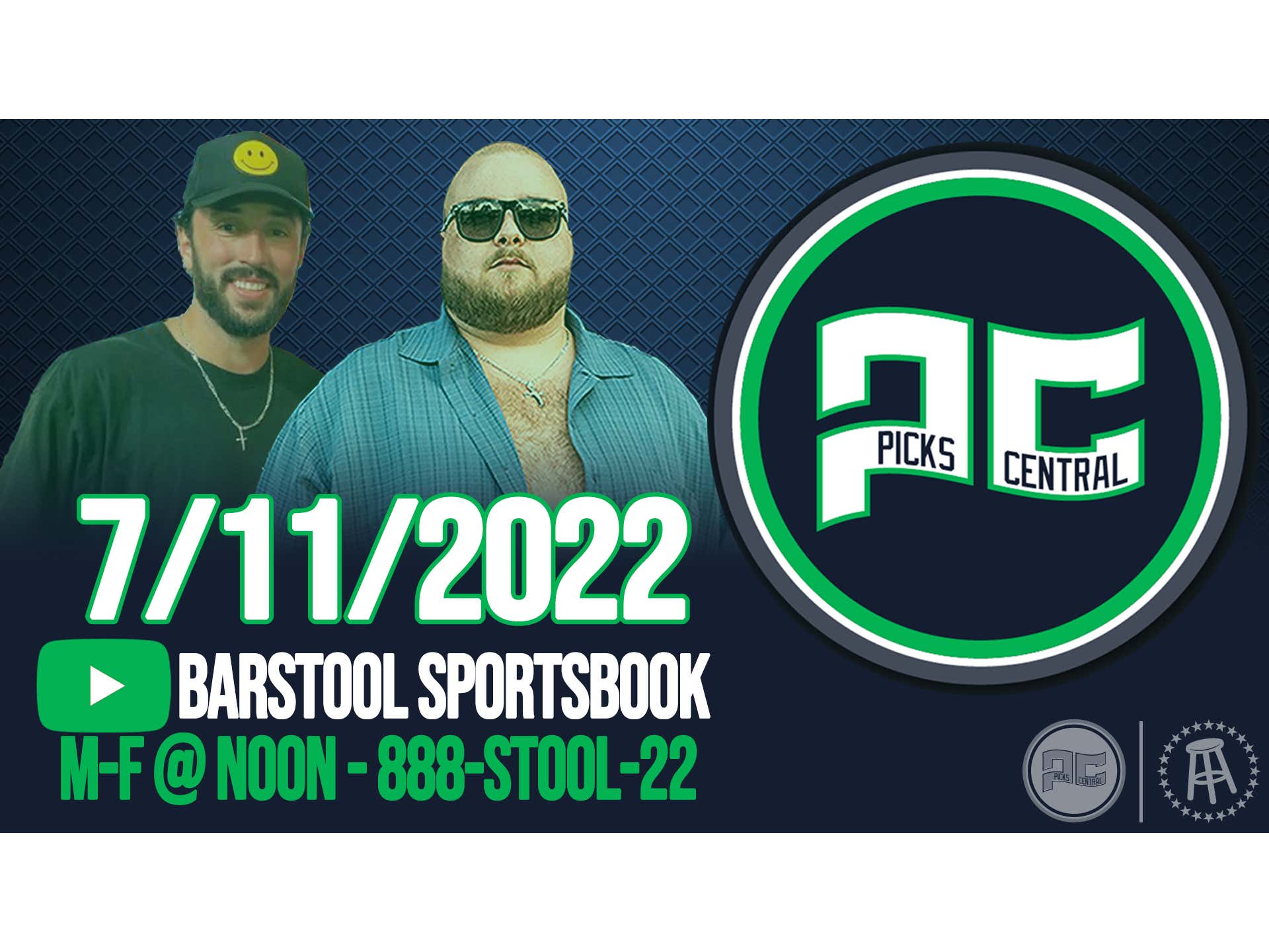 Barstool Sports Picks Central Monday, July 11th, 2022 Barstool Sports
