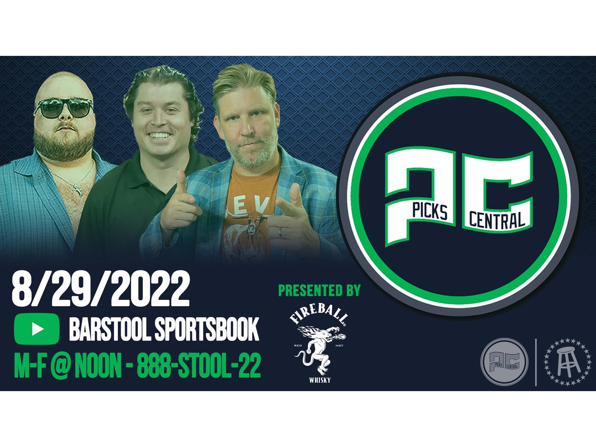 Barstool Sports Picks Central Monday, August 29, 2022 Barstool Sports