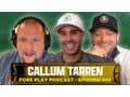 Cam Smith Leaves For LIV Feat. Callum Tarren - Fore Play Episode 492