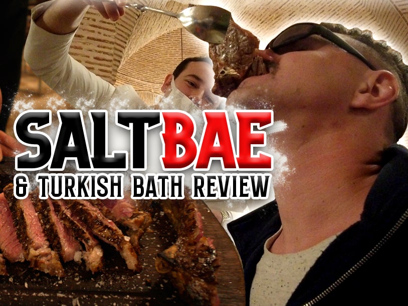 SALT BAE STEAKHOUSE + TURKISH BATH REVIEW