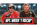 FULL VIDEO EPISODE: NFL Week 1, Fastest 2 Minutes, Recapping Every Game From Sunday, Mahomes Is Still Incredible And The Packers Are Dead