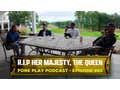 Live From Boston: Rest In Peace Her Majesty, The Queen - Fore Play Episode 495