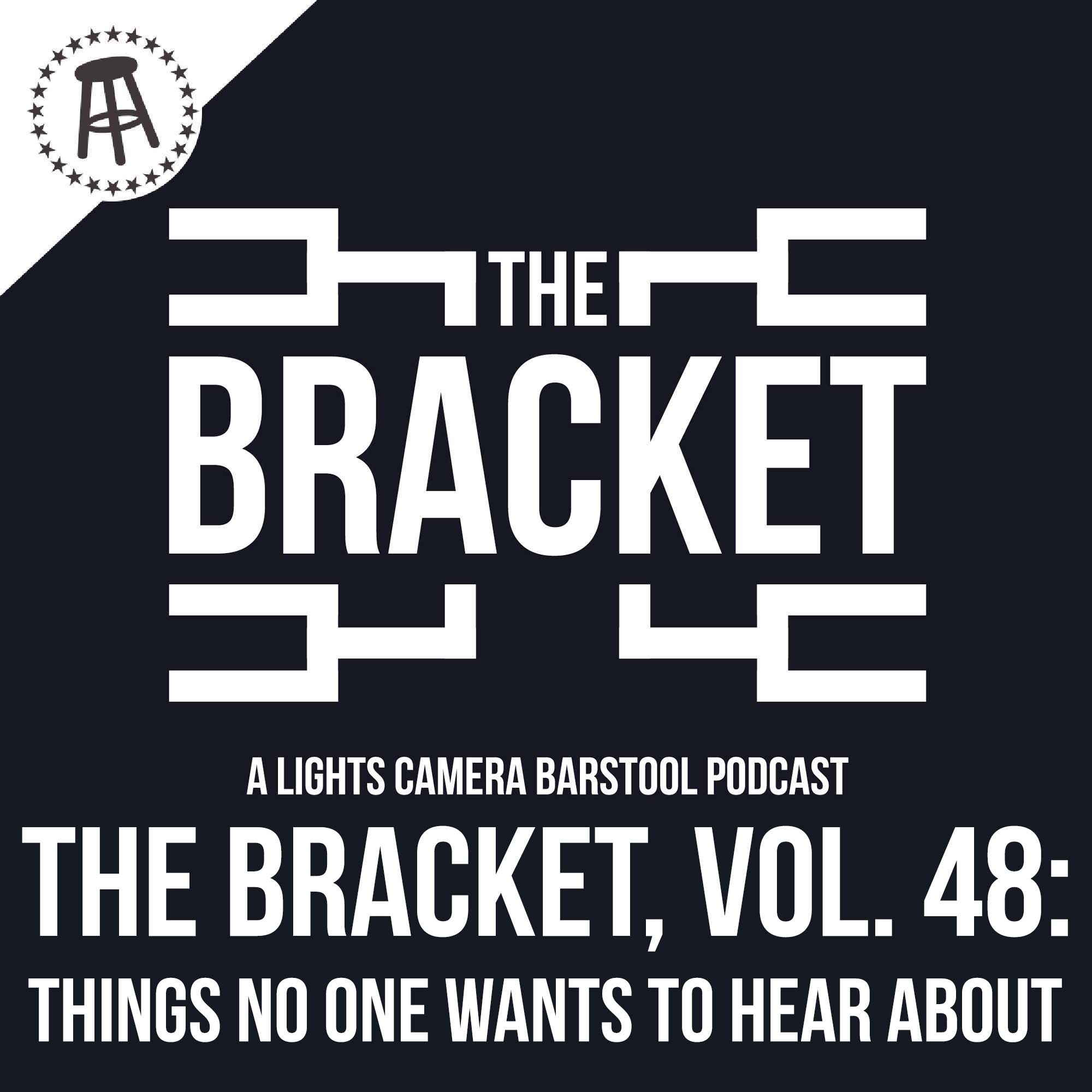Things No One Wants To Hear About (The Bracket, Ep. 048) episode artwork