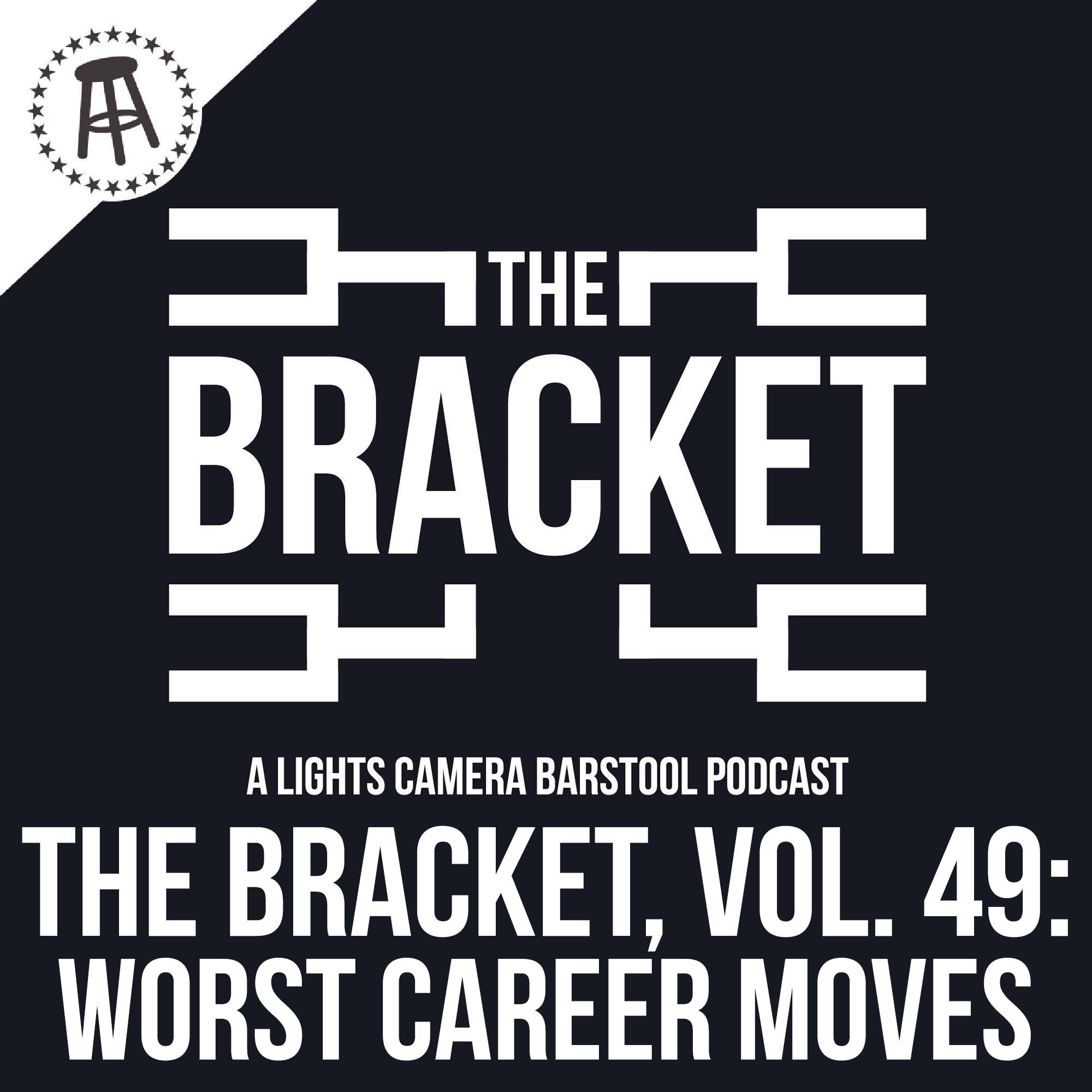 What Is The Worst Career Move? (The Bracket, Ep. 049) episode artwork
