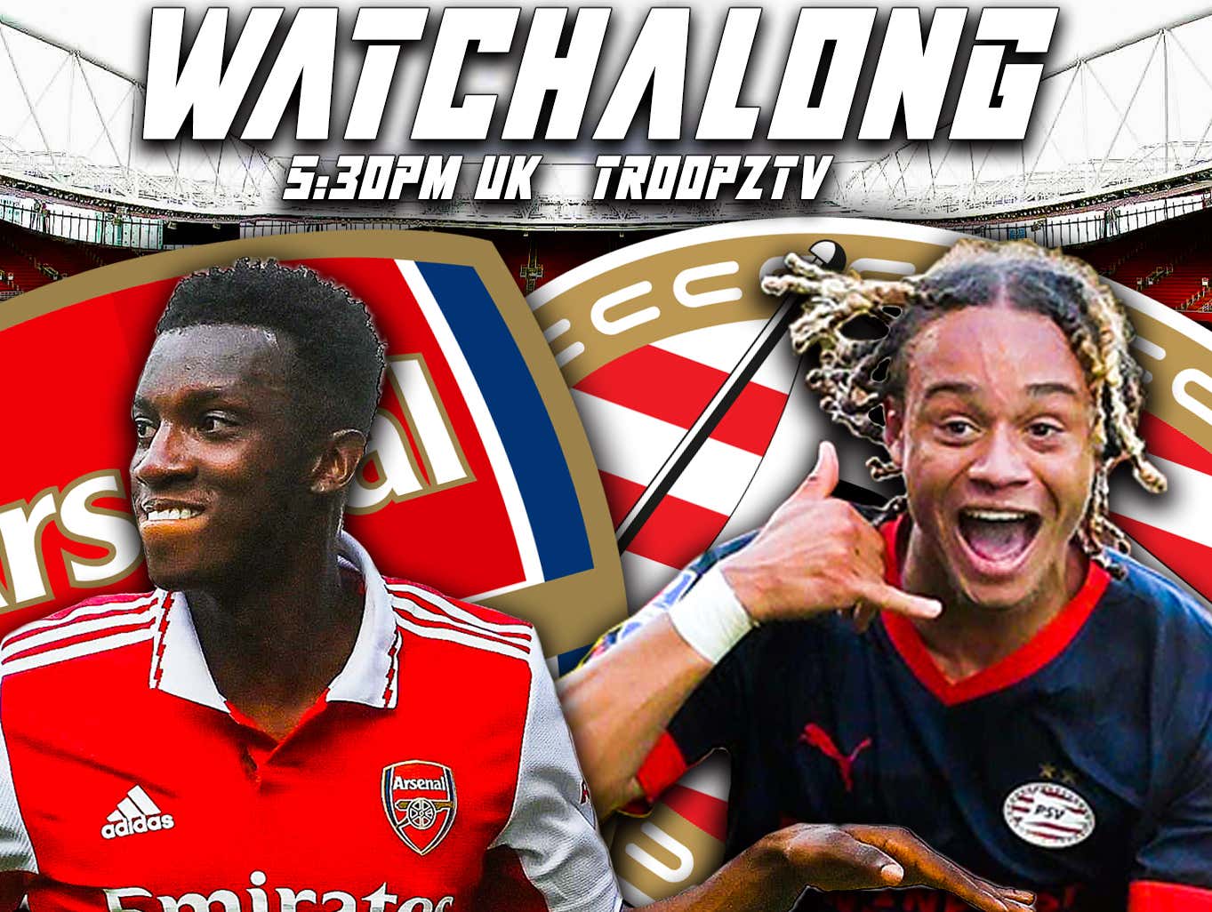 ARSENAL VS PSV LIVE WATCHALONG W/ TROOPZ AND ZAH Barstool Sports