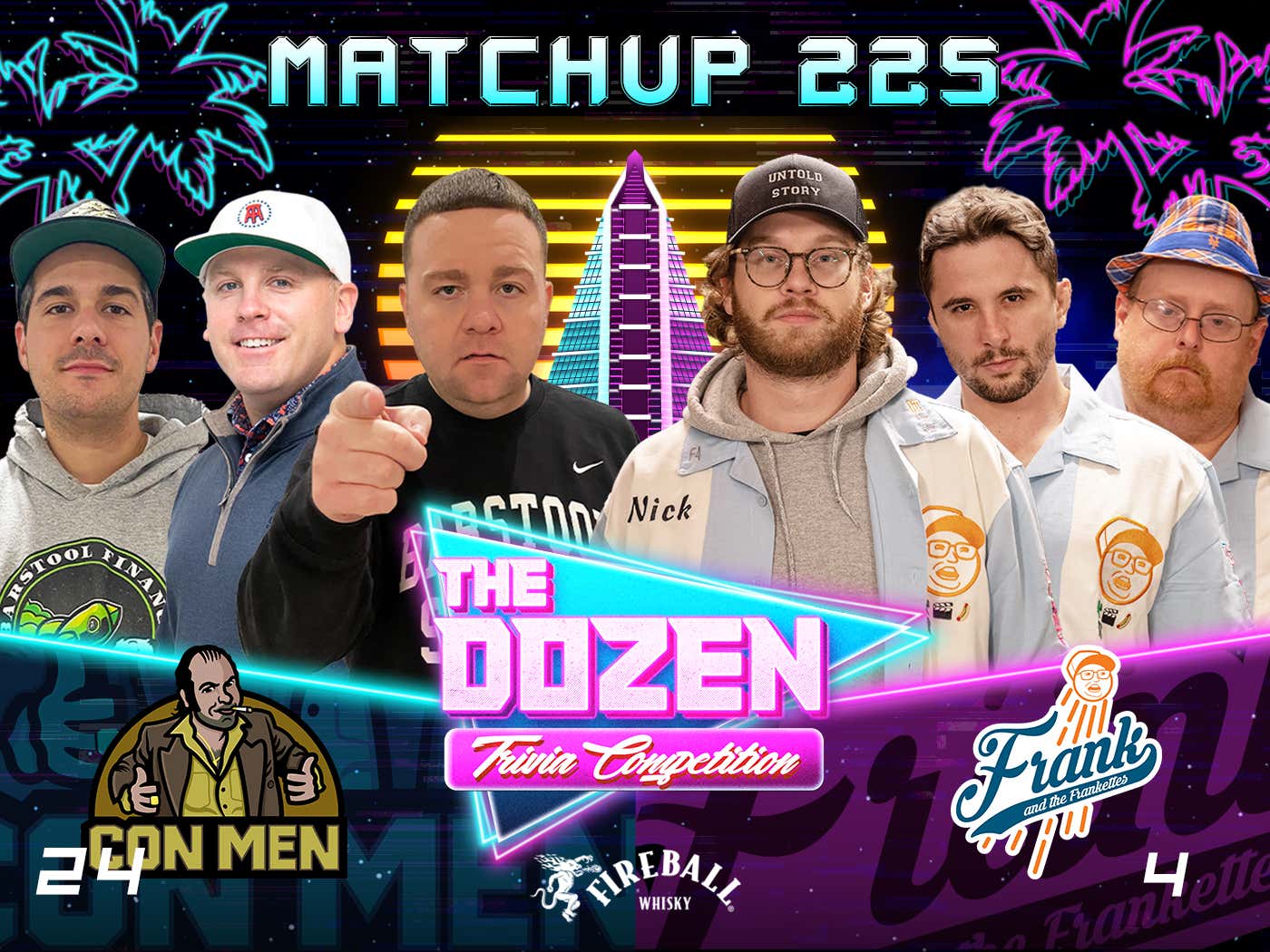 4Frank & the Frankettes vs. 24Con Men (The Dozen pres. by Fireball