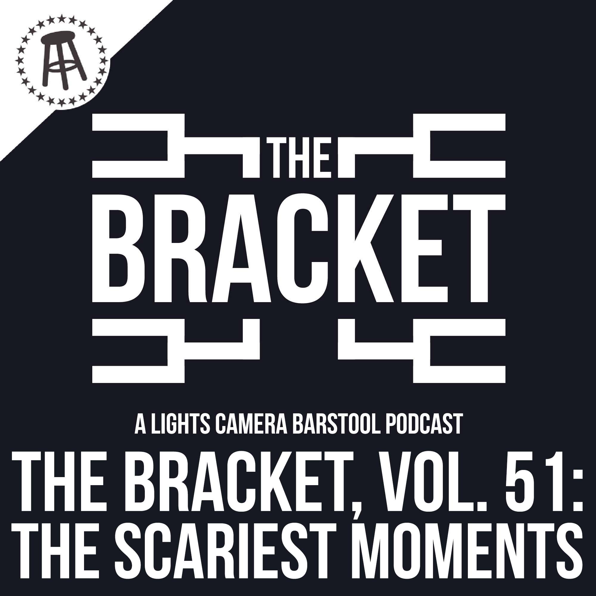 What Are The Scariest Moments In Life? (The Bracket, Ep. 051) episode artwork