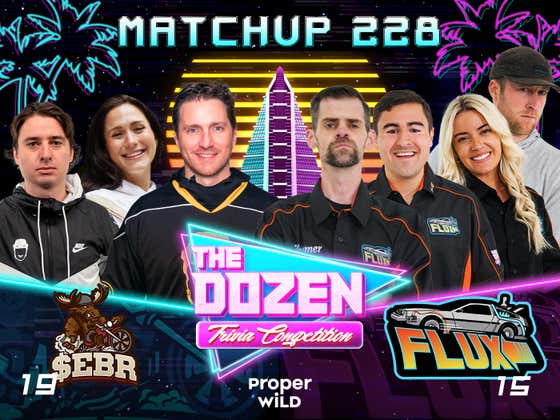 Can Preseason Favorite Bounce Back With Win? (The Dozen pres. by Proper Wild, Match 228)
