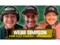 Webb Simpson and Thanksgiving - Fore Play Episode 515