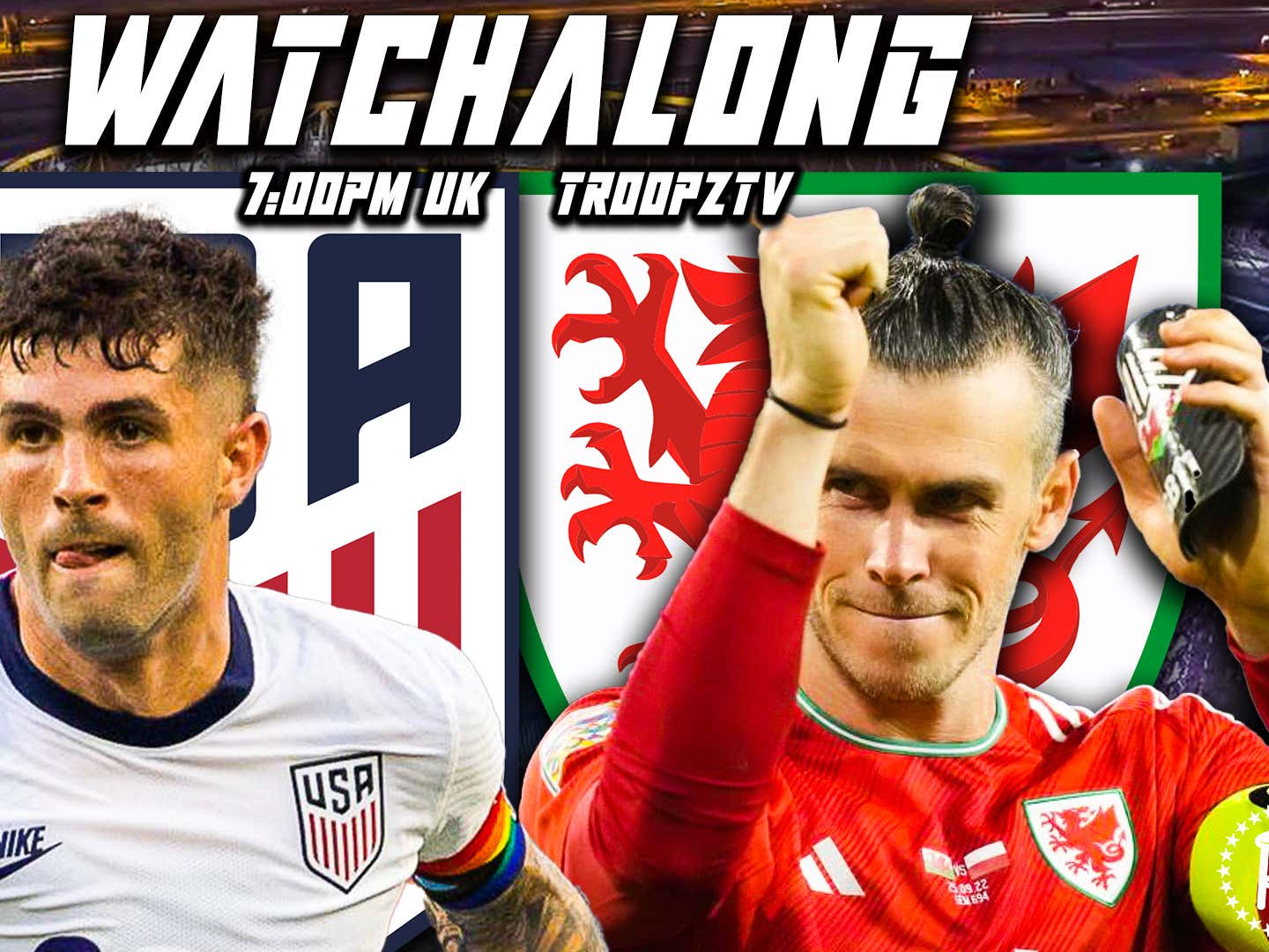 USA VS WALES WORLD CUP 2022 LIVE WATCHALONG W/TROOPZ. EX, RANTS