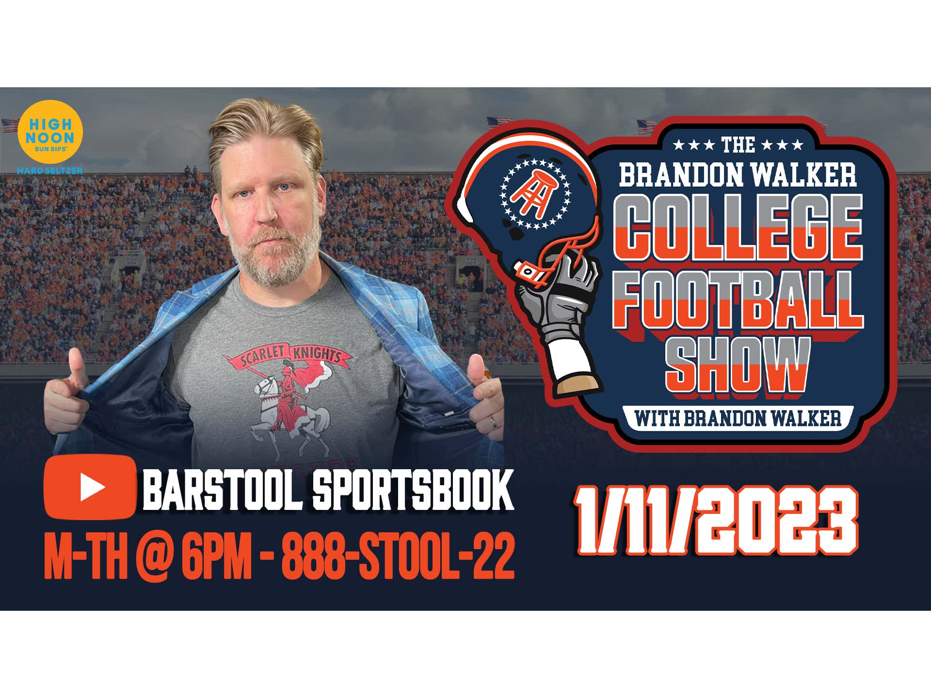The Brandon Walker College Football Show Presented by High Noon 1/11/2023 Barstool Bets